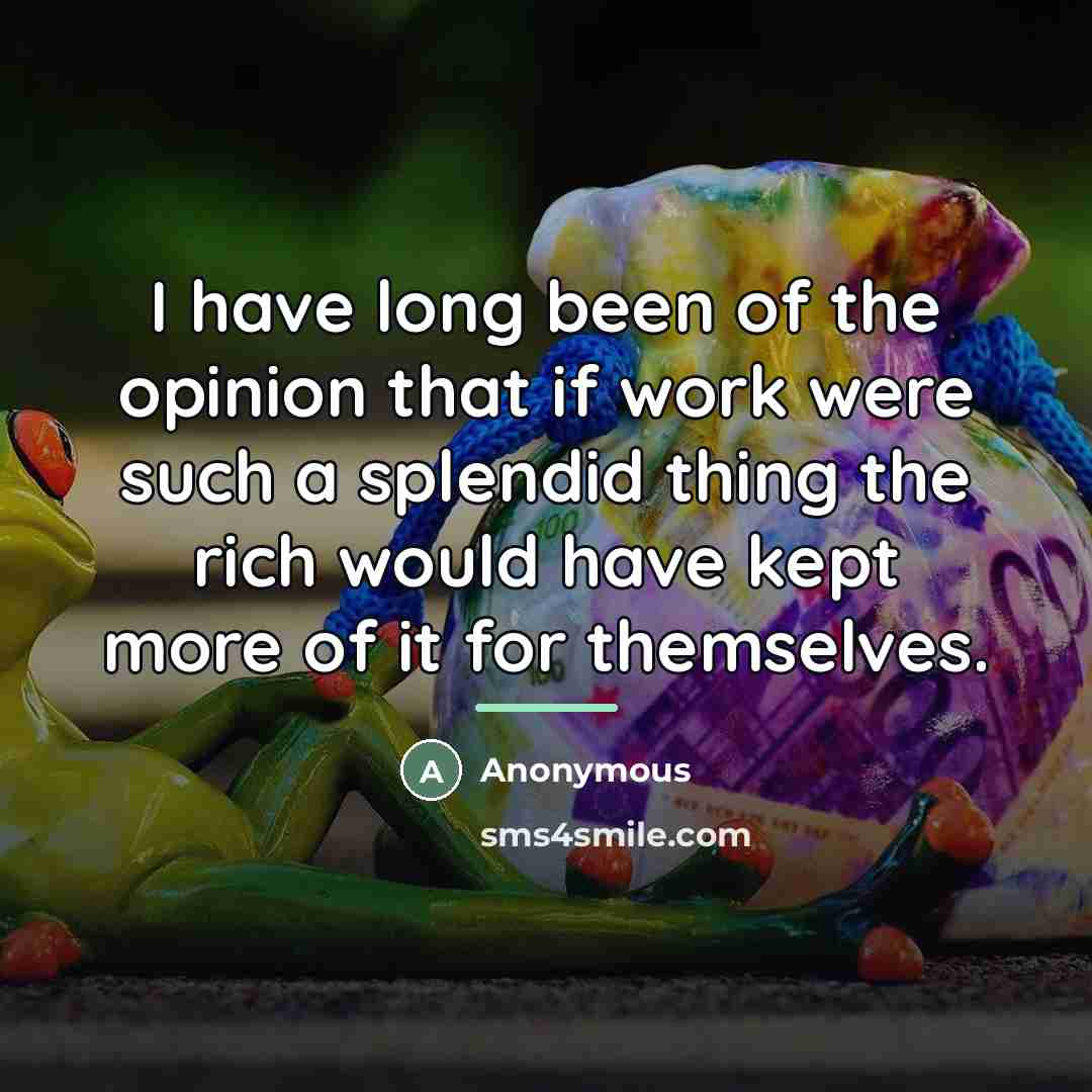 “I have long been of the opinion that if work…” quote by Baron Grocott Bruce Grocott