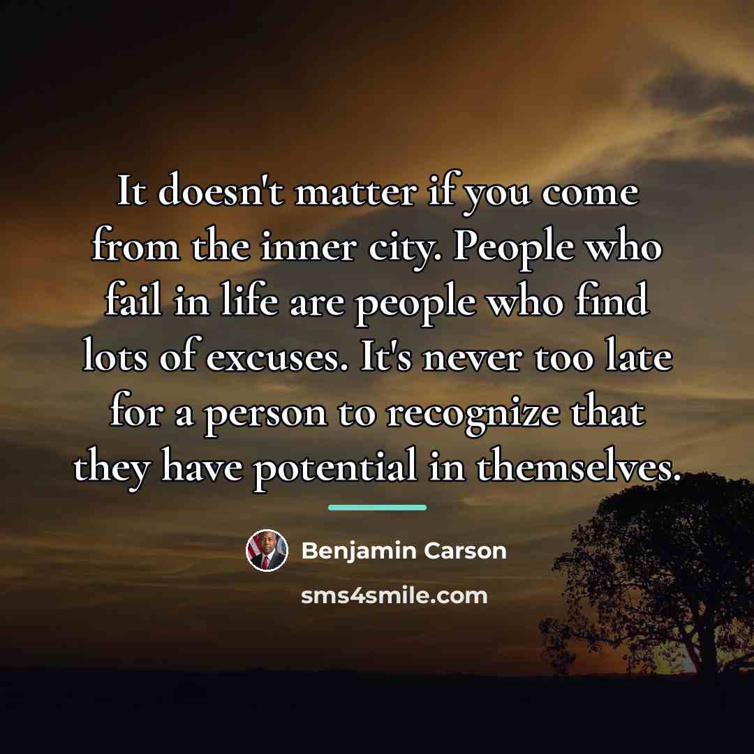“It doesn't matter if you come from the inner city.…” quote by Benjamin Carson