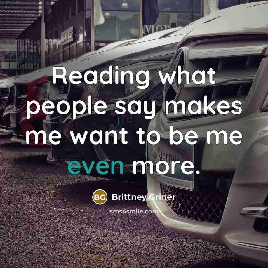 “Reading what people say makes me want to be me…” quote by Brittney Griner