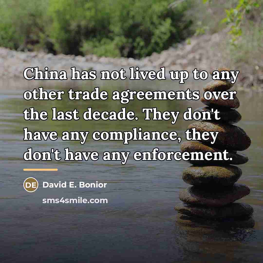 “China has not lived up to any other trade agreements…” quote by David E. Bonior