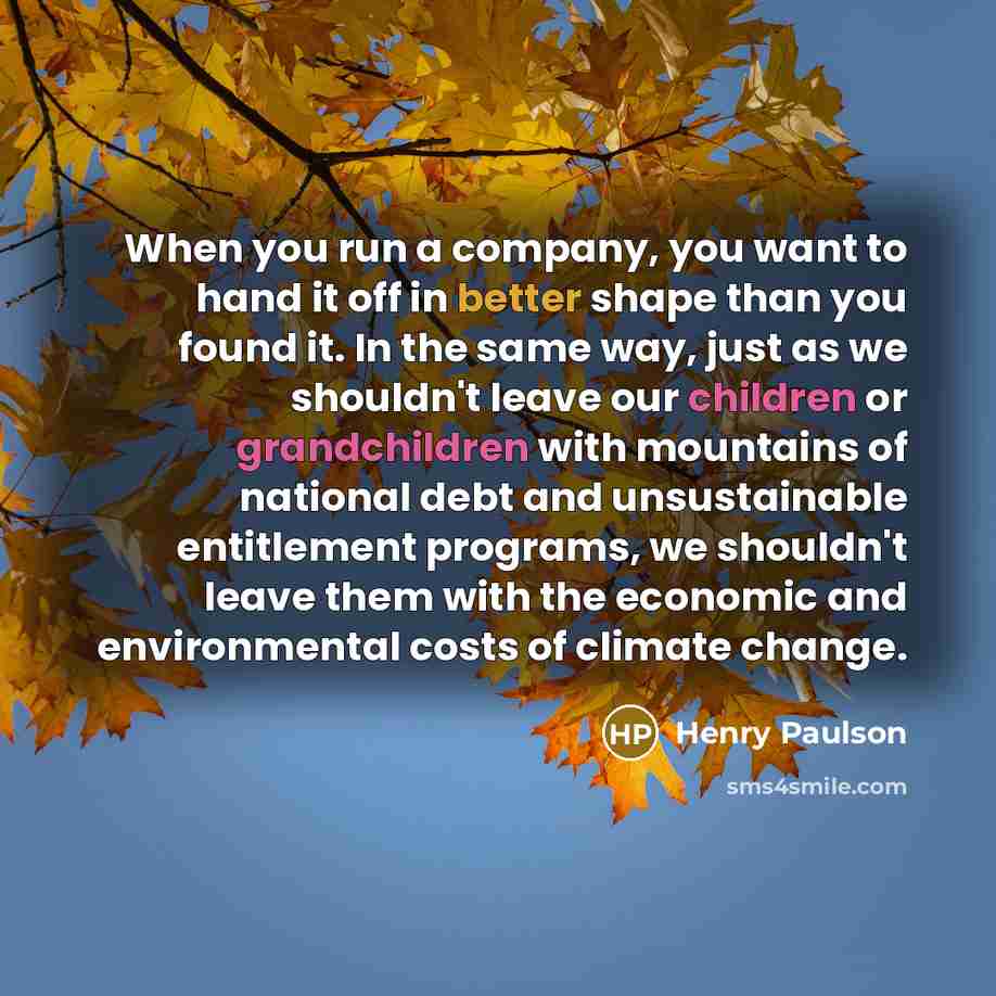 “When you run a company, you want to hand it…” quote by Henry Paulson