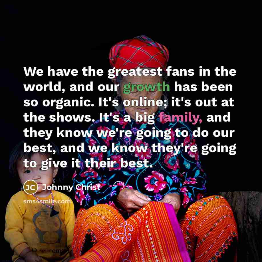 “We have the greatest fans in the world, and our…” quote by Johnny Christ