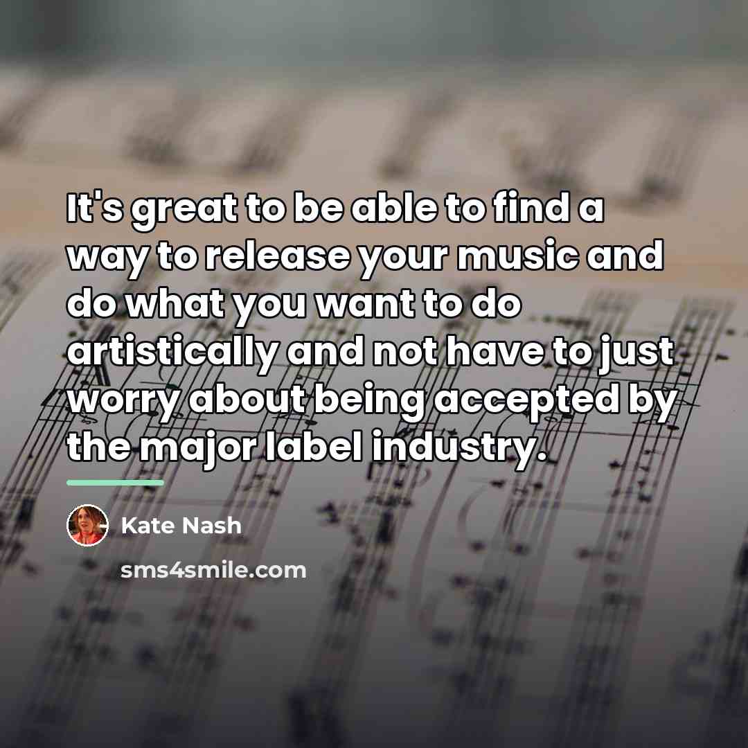 “It's great to be able to find a way to…” quote by Kate Nash