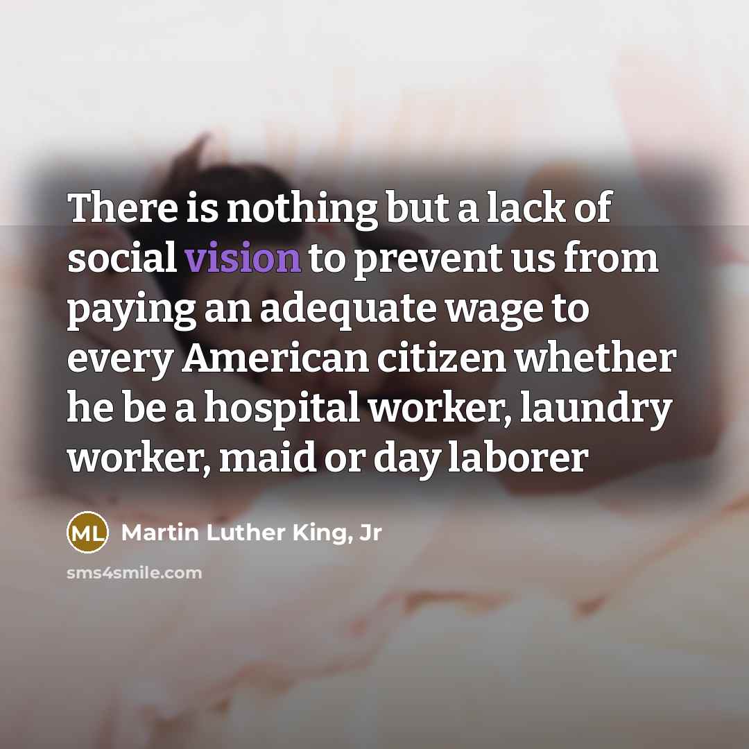“There is nothing but a lack of social vision to…” quote by Martin Luther King, Jr