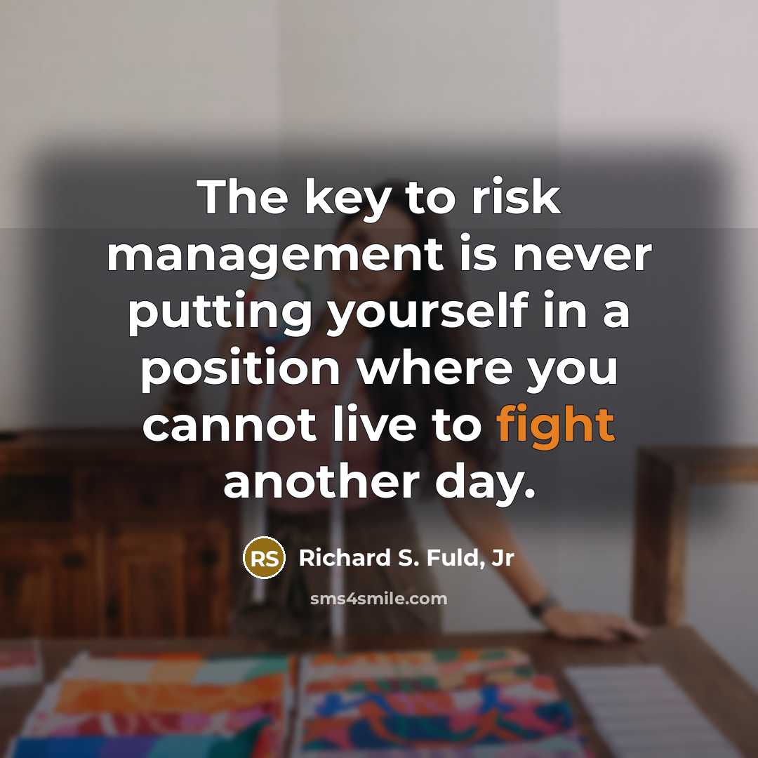 “The key to risk management is never putting yourself in…” quote by Richard S. Fuld, Jr