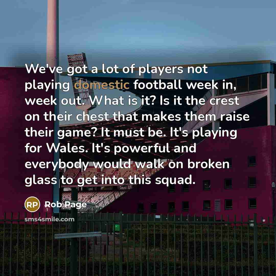 “We've got a lot of players not playing domestic football…” quote by Rob Page