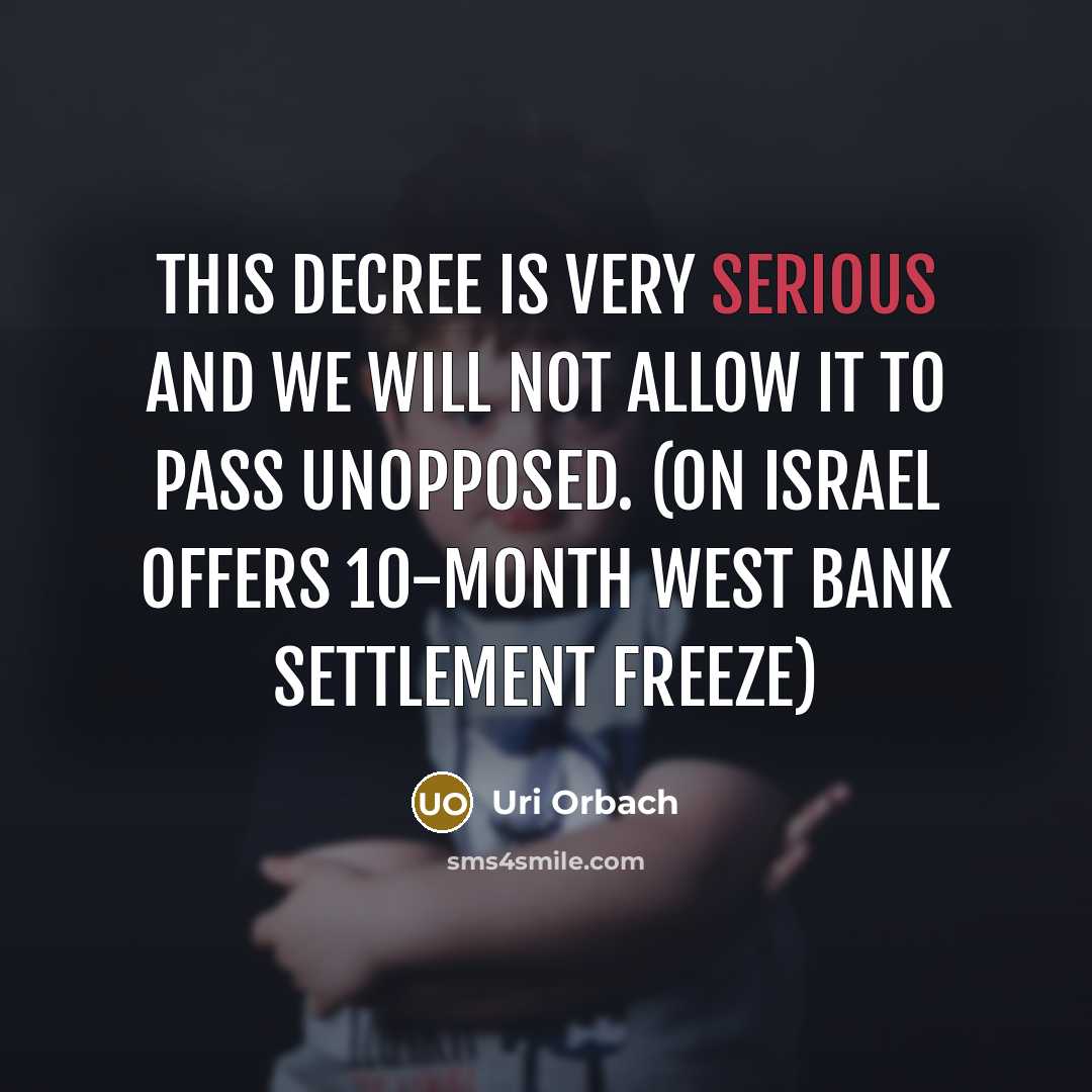 “This decree is very serious and we will not allow…” quote by Uri Orbach