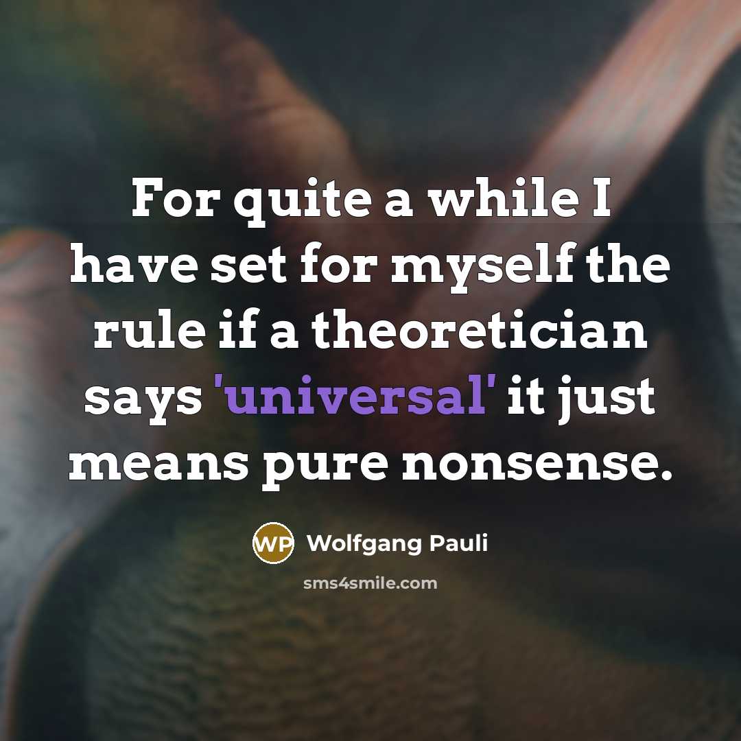 “For quite a while I have set for myself the…” quote by Wolfgang Pauli