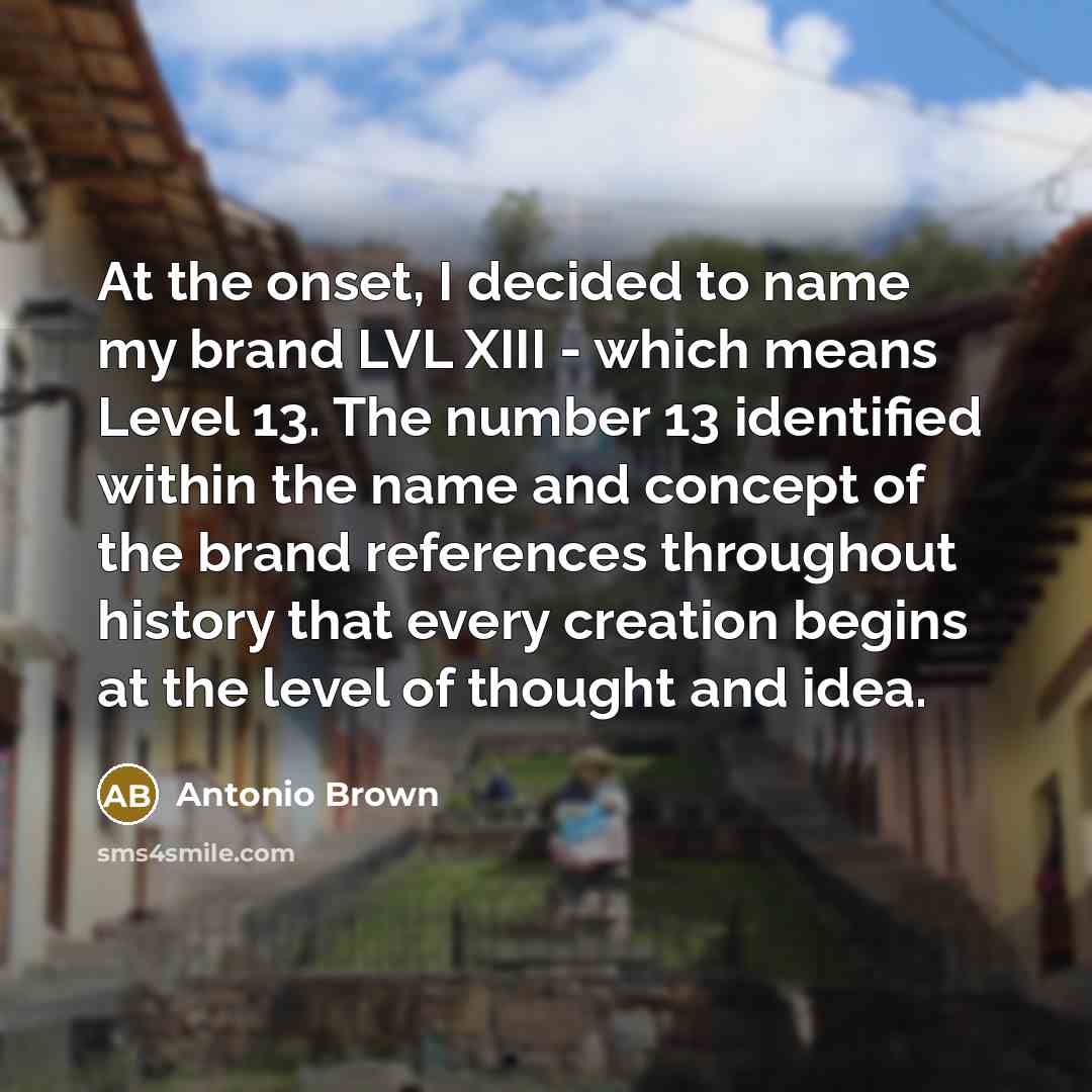 “At the onset, I decided to name my brand LVL…” quote by Antonio Brown