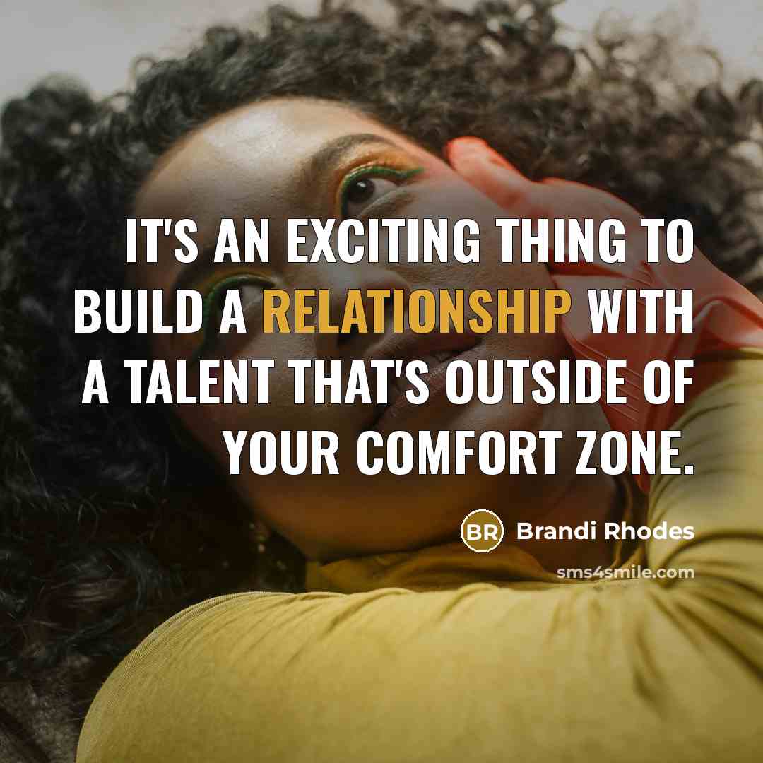 “It's an exciting thing to build a relationship with a…” quote by Brandi Rhodes