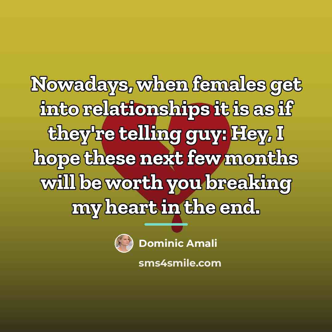 “Nowadays, when females get into relationships it is as if…” quote by Dominic Amali
