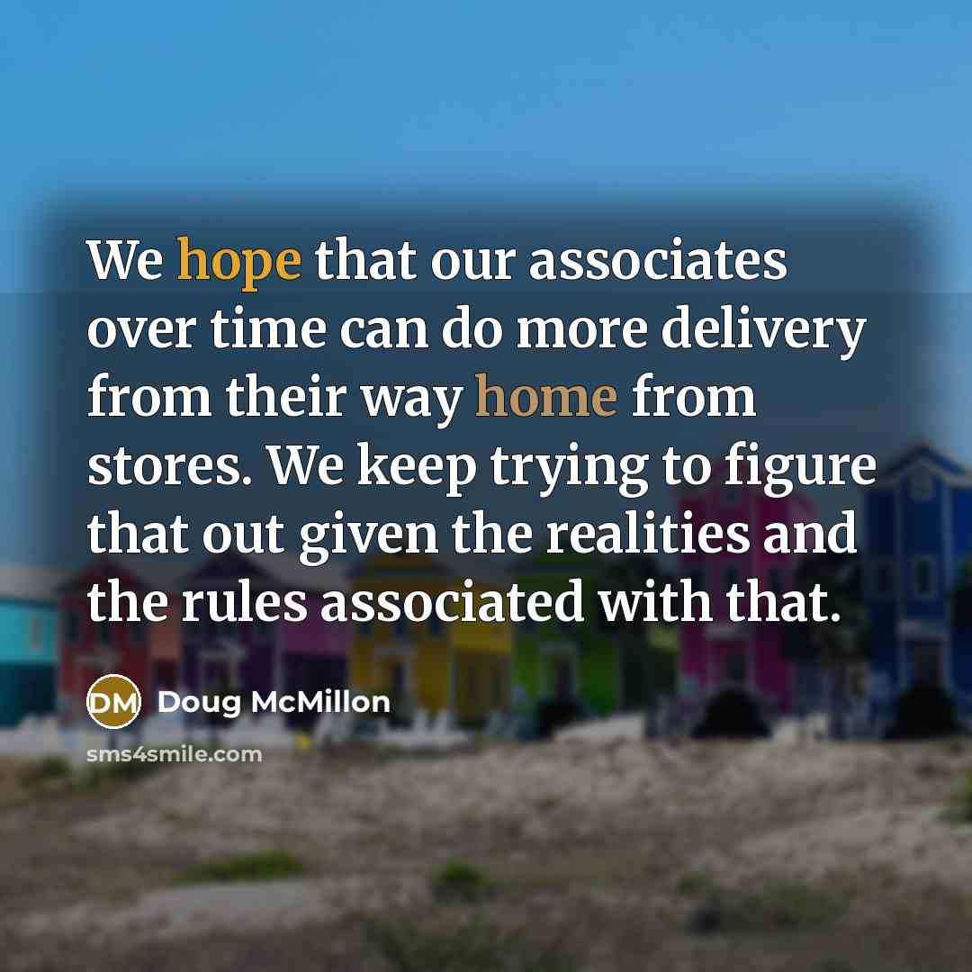 “We hope that our associates over time can do more…” quote by Doug McMillon