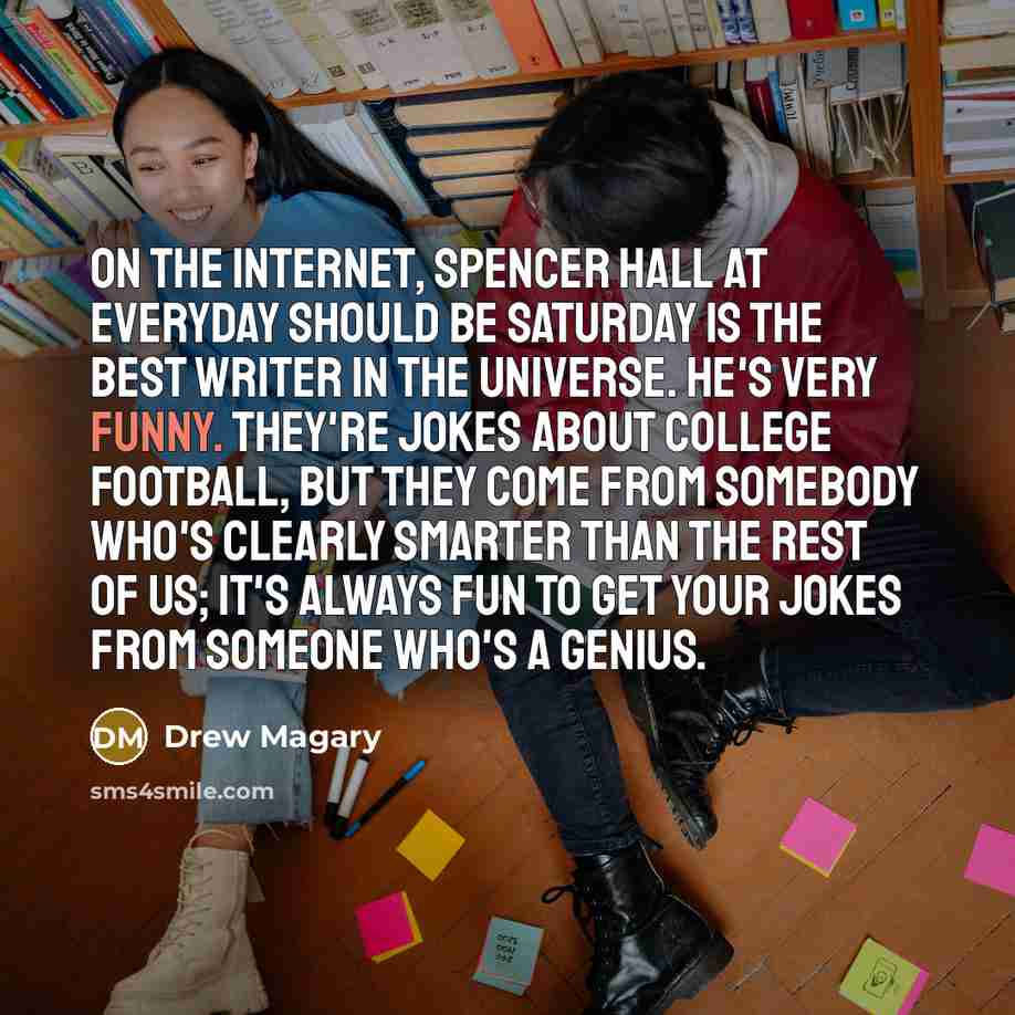 “On the Internet, Spencer Hall at Everyday Should Be Saturday…” quote by Drew Magary