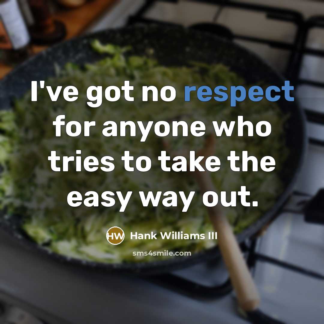 “I've got no respect for anyone who tries to take…” quote by Hank Williams III