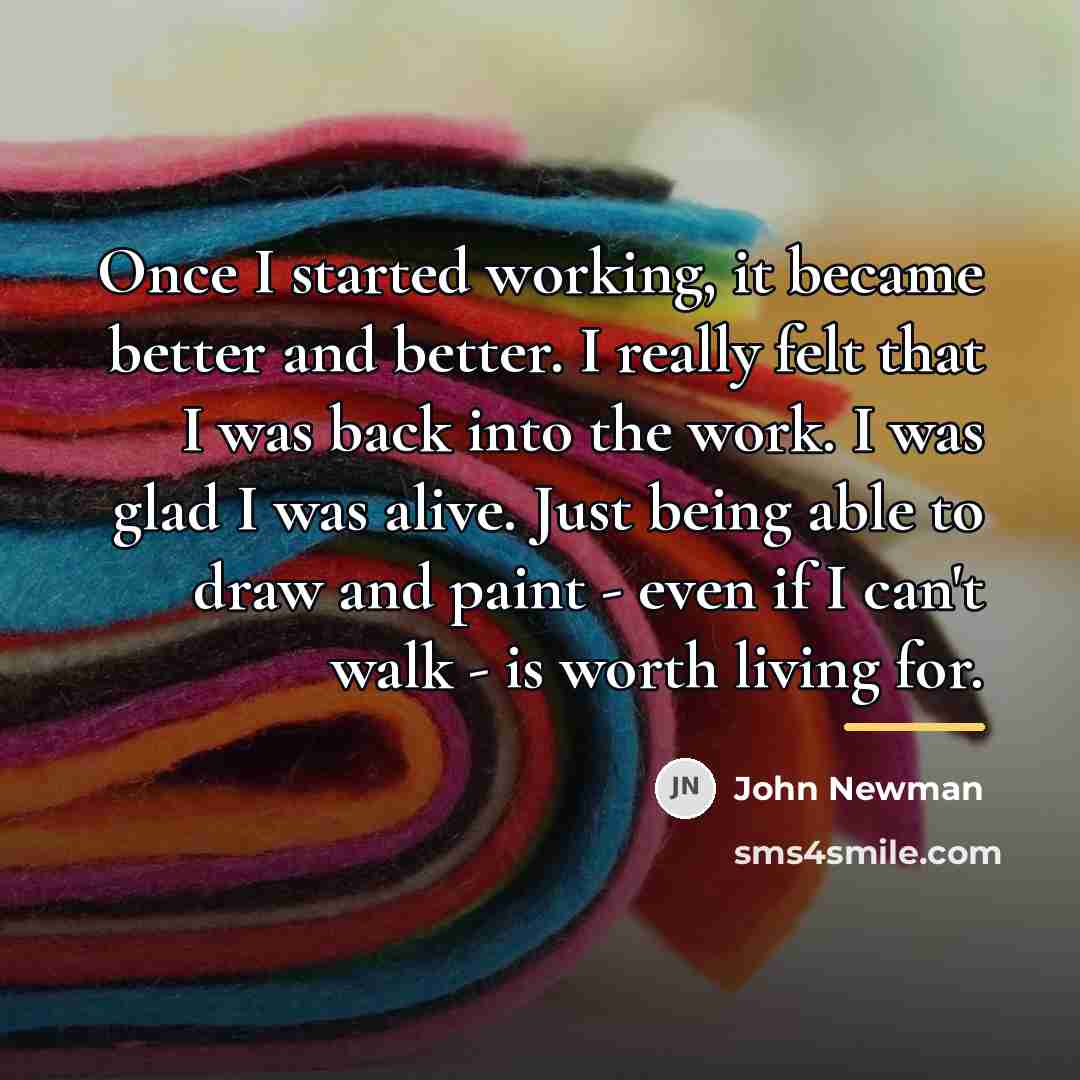 “Once I started working, it became better and better. I…” quote by John Newman