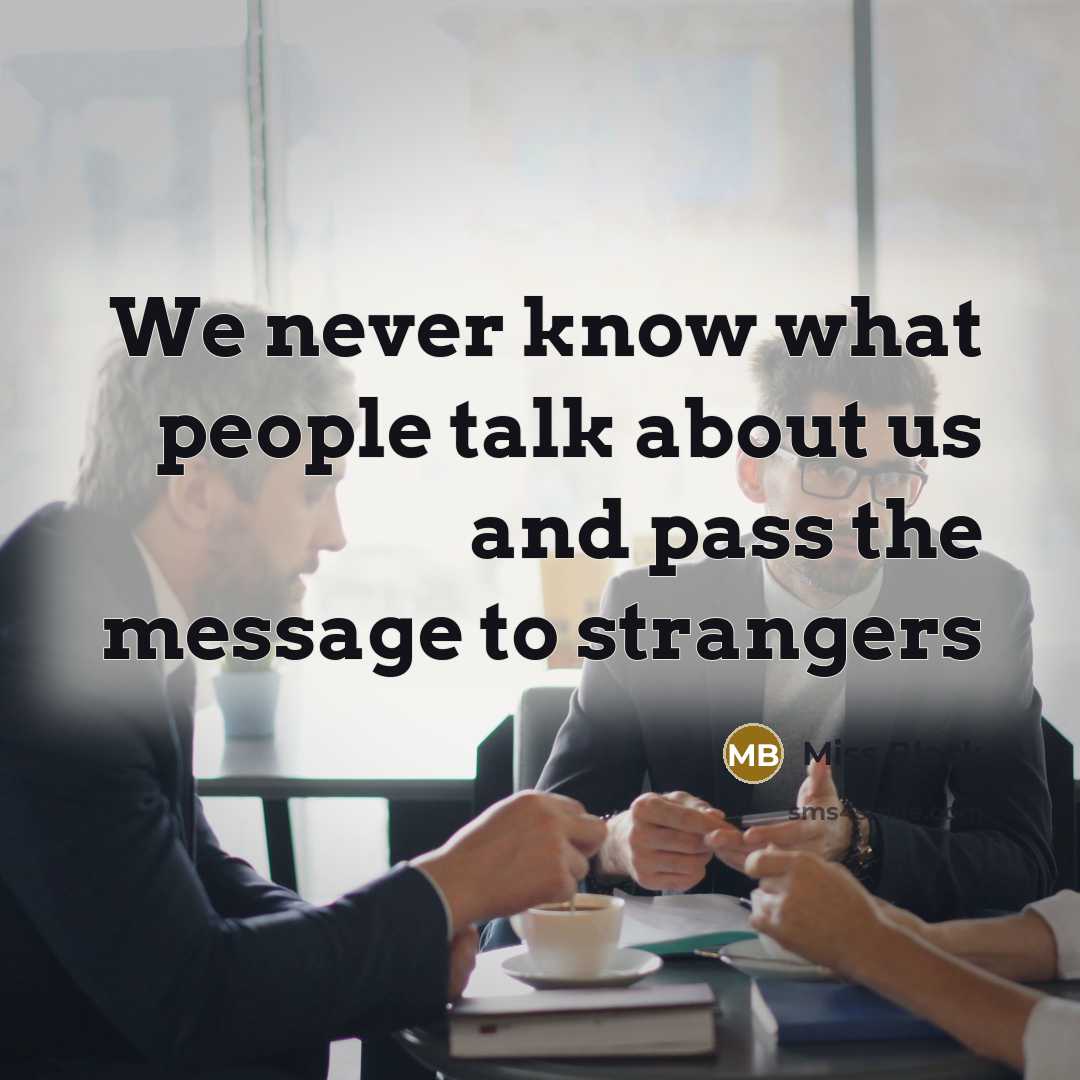 “We never know what people talk about us and pass…” quote by Miss Black