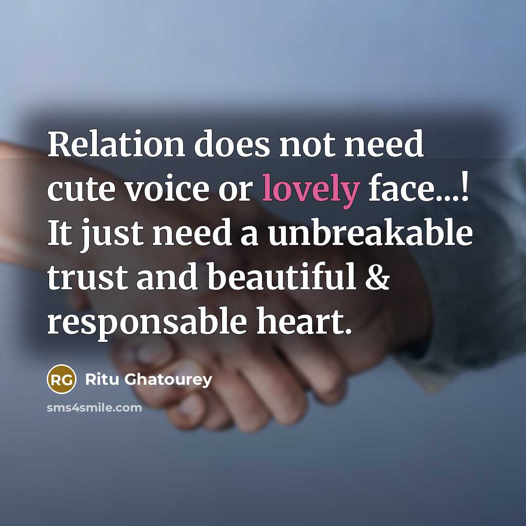“Relation does not need cute voice or lovely face...! It…” quote by Ritu Ghatourey
