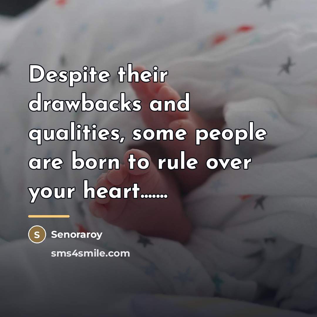 “Despite their drawbacks and qualities, some people are born to…” quote by Senoraroy