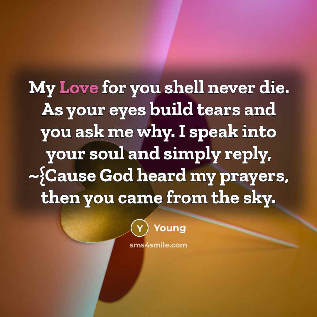 “My Love for you shell never die. As your eyes…” quote by Young