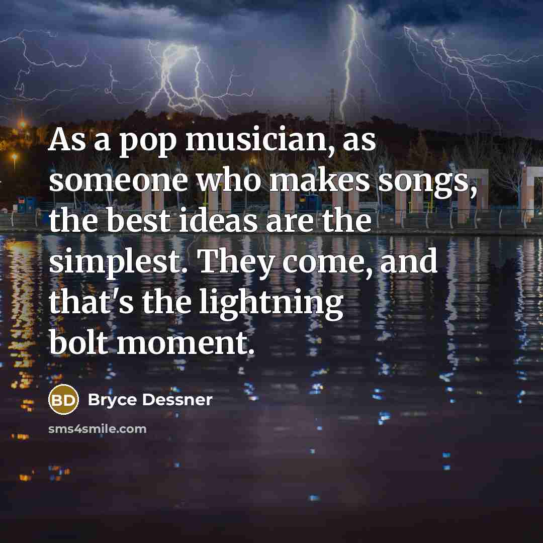“As a pop musician, as someone who makes songs, the…” quote by Bryce Dessner