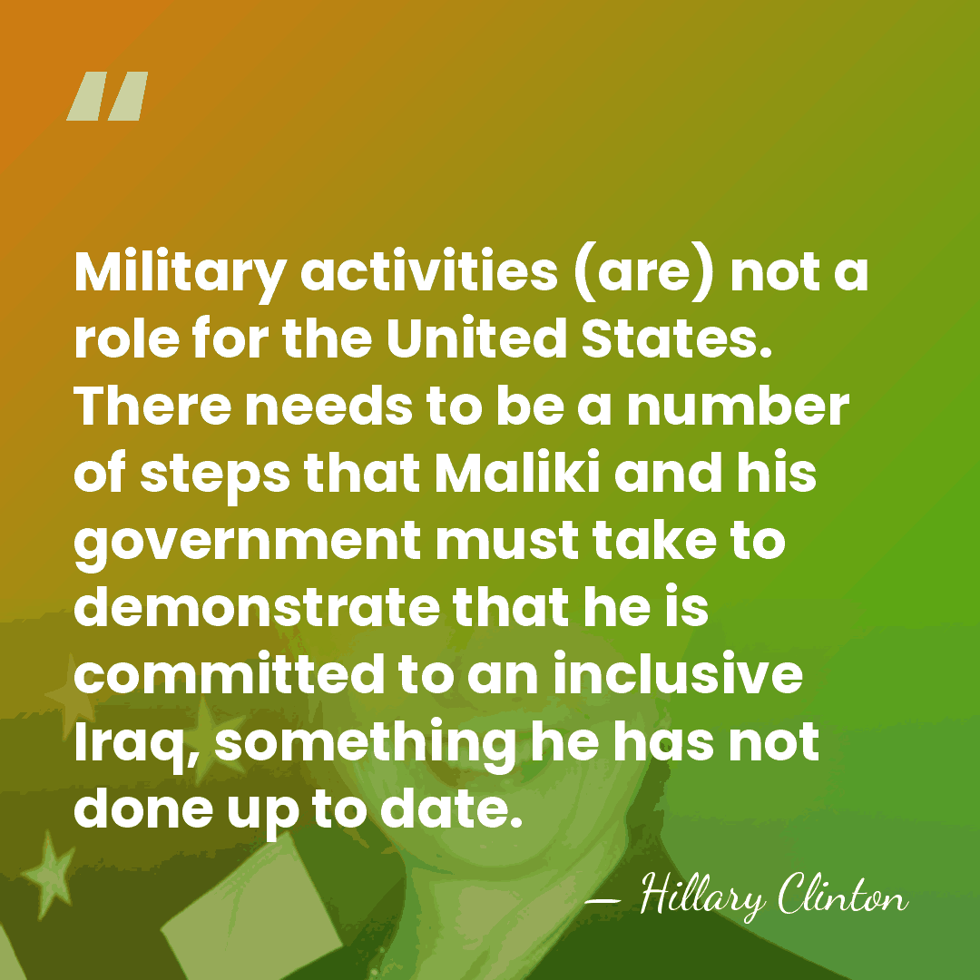 Military activities (are) not a role for the United States. There needs&hellip; - Hillary Clinton