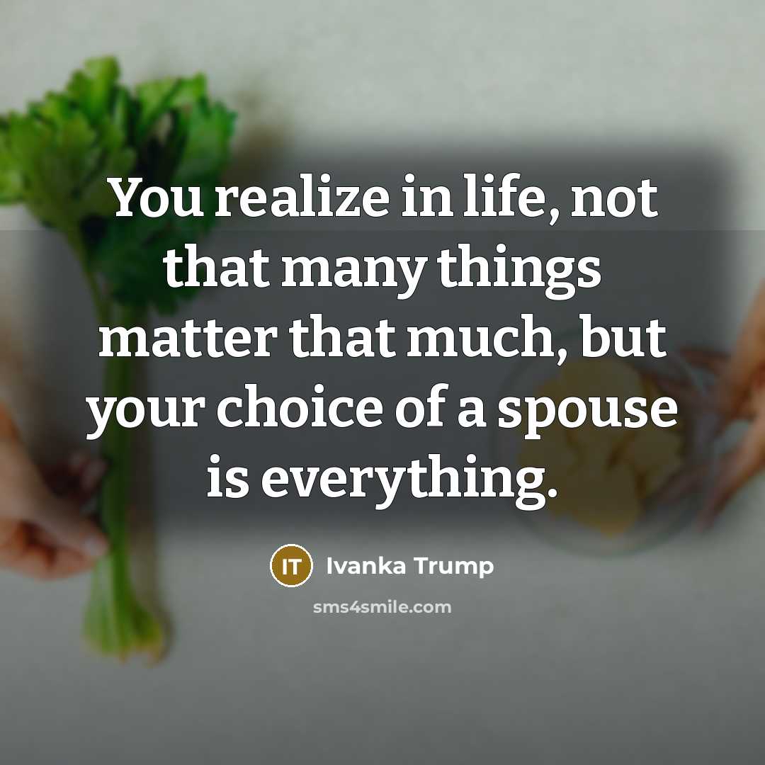 “You realize in life, not that many things matter that…” quote by Ivanka Trump