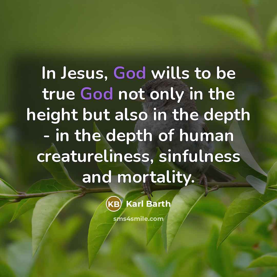 “In Jesus, God wills to be true God not only…” quote by Karl Barth
