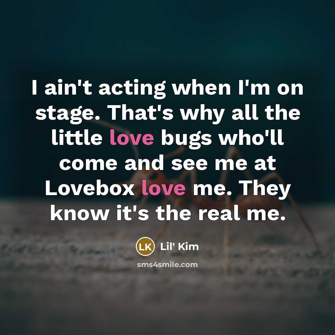 “I ain't acting when I'm on stage. That's why all…” quote by Lil' Kim