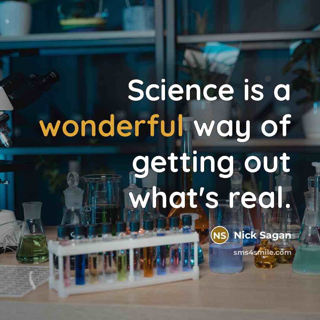 “Science is a wonderful way of getting out what's real.…” quote by Nick Sagan