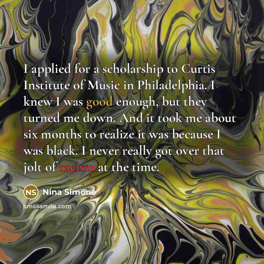 “I applied for a scholarship to Curtis Institute of Music…” quote by Nina Simone