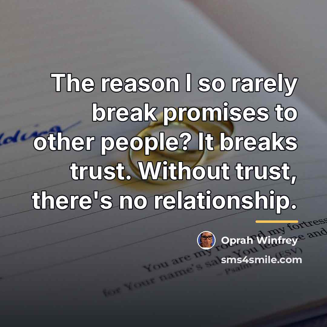 “The reason I so rarely break promises to other people?…” quote by Oprah Winfrey