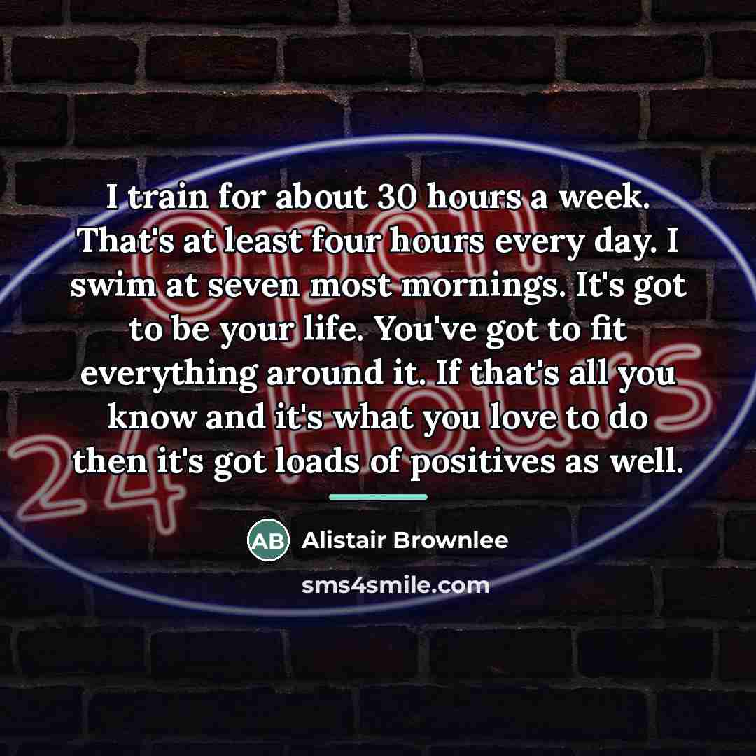 “I train for about 30 hours a week. That's at…” quote by Alistair Brownlee