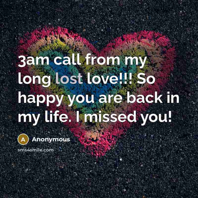 “3am call from my long lost love!!! So happy you…” quote by Anonymous