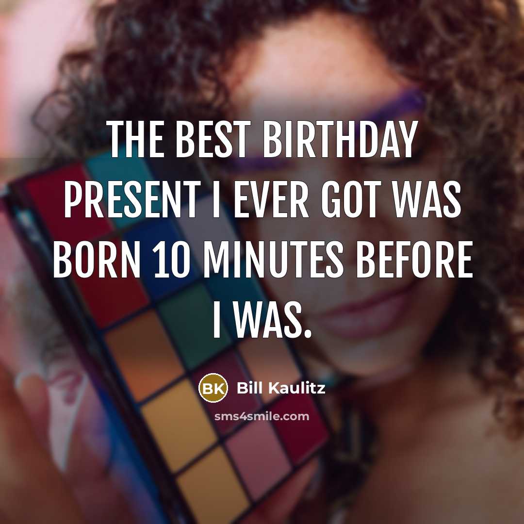 “The best birthday present I ever got was born 10…” quote by Bill Kaulitz