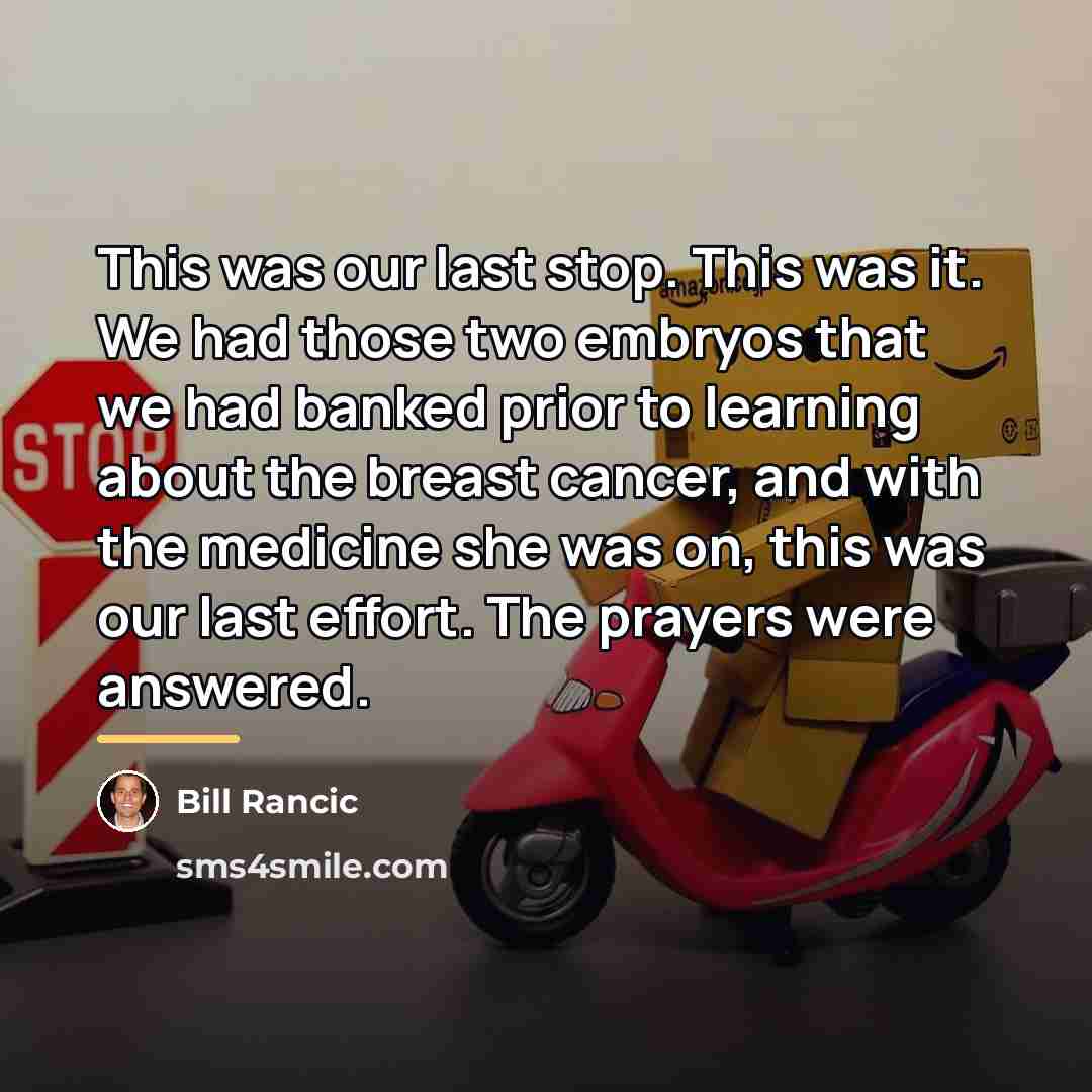 “This was our last stop. This was it. We had…” quote by Bill Rancic