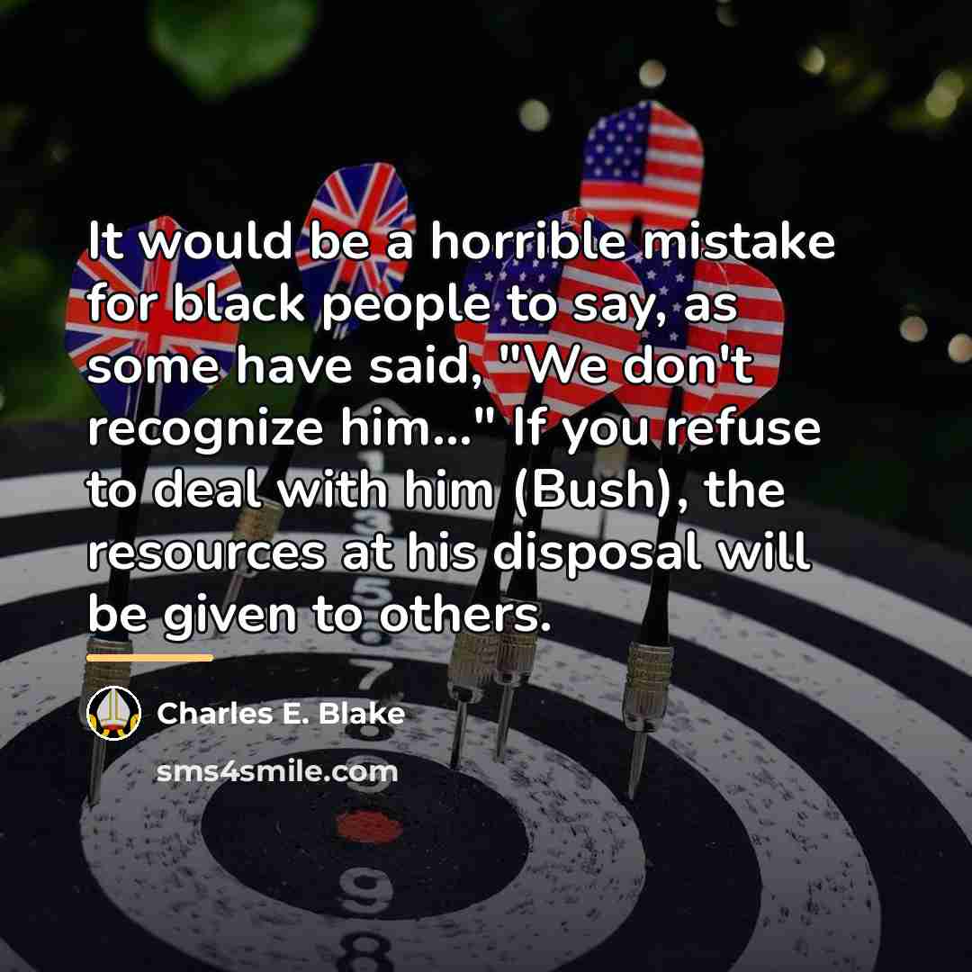 “It would be a horrible mistake for black people to…” quote by Charles E. Blake