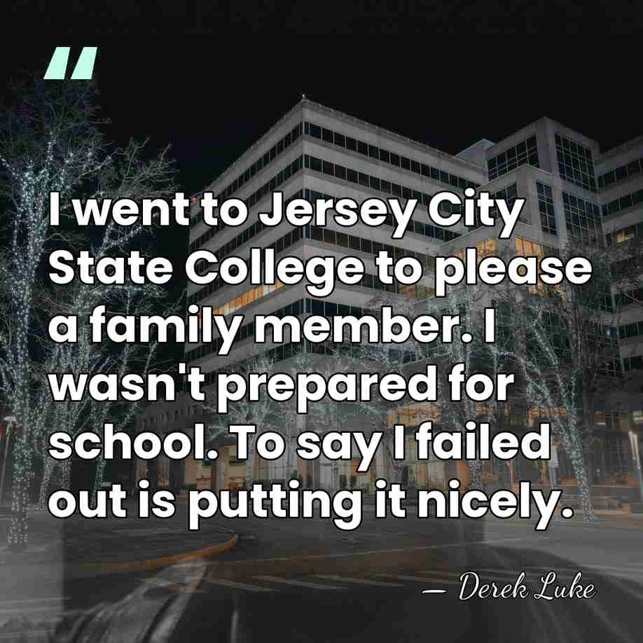 I went to Jersey City State College to please a family member.&hellip; - Derek Luke