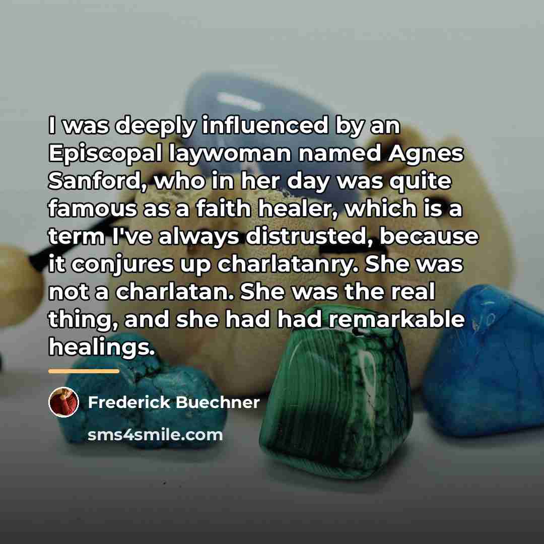 “I was deeply influenced by an Episcopal laywoman named Agnes…” quote by Frederick Buechner