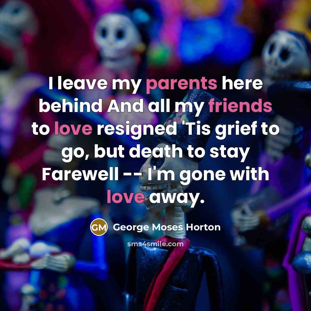 “I leave my parents here behind And all my friends…” quote by George Moses Horton