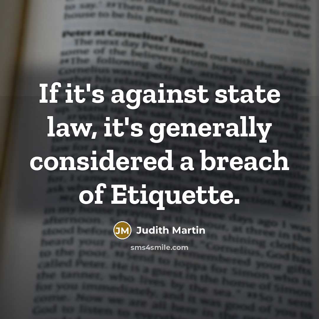“If it's against state law, it's generally considered a breach…” quote by Judith Martin