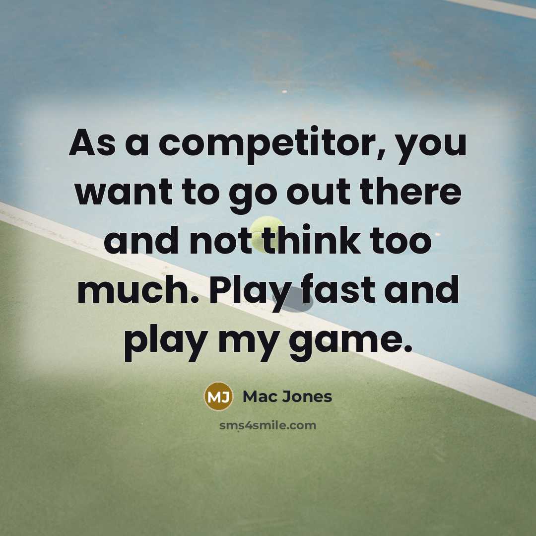 “As a competitor, you want to go out there and…” quote by Mac Jones