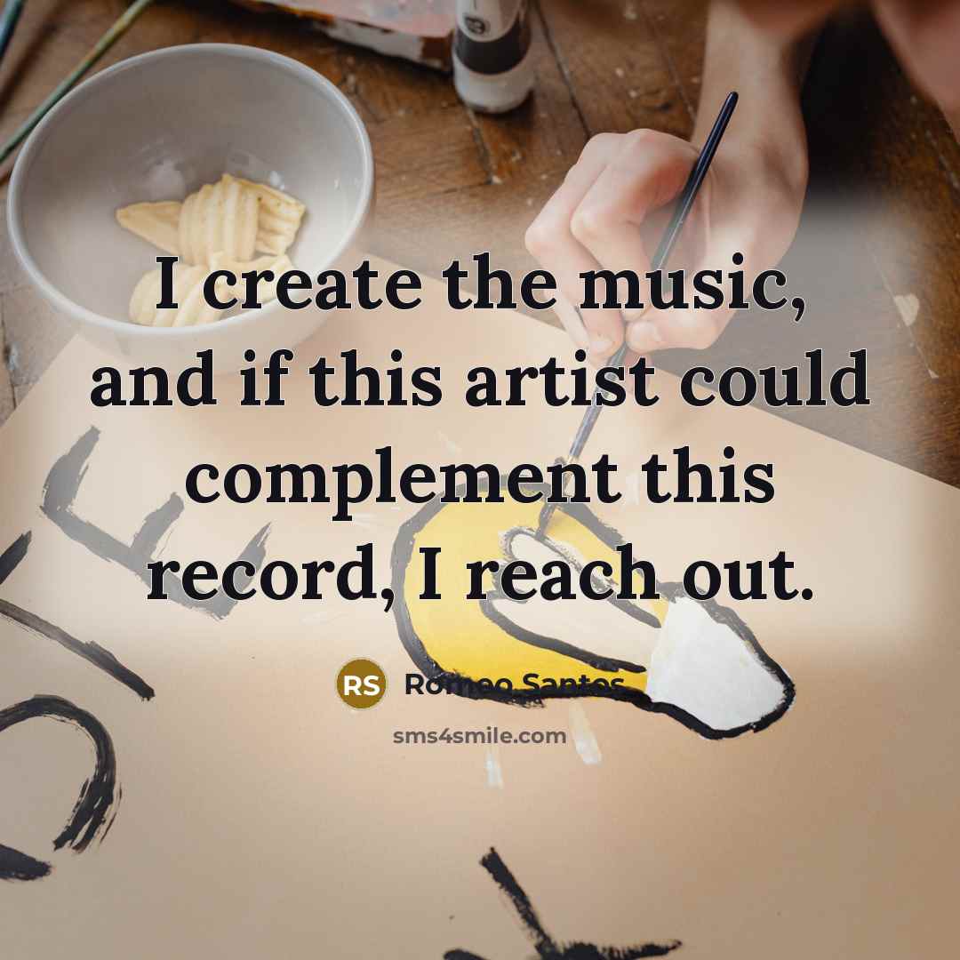 “I create the music, and if this artist could complement…” quote by Romeo Santos