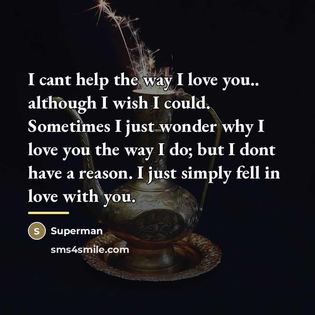 “I cant help the way I love you.. although I…” quote by Superman