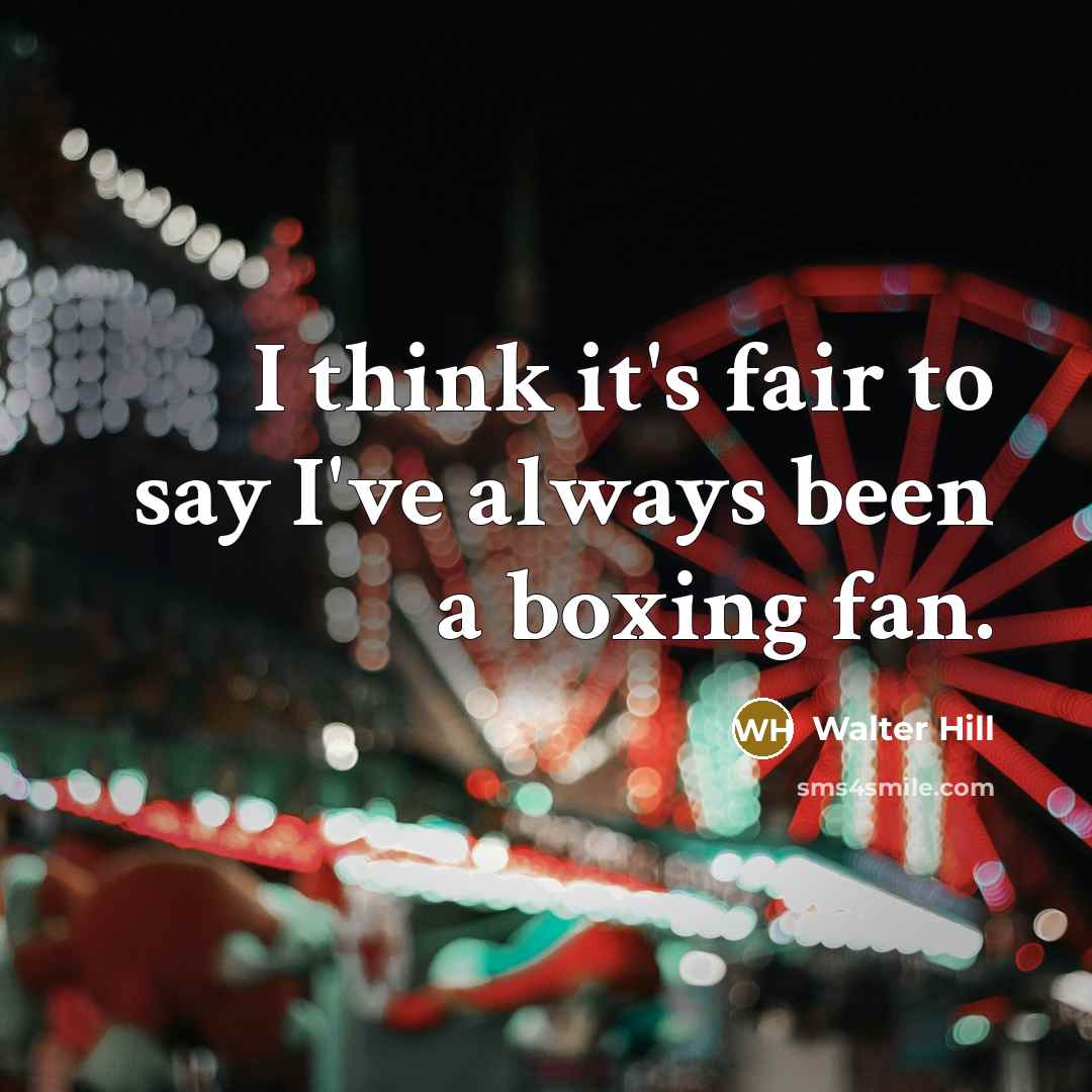 “I think it's fair to say I've always been a…” quote by Walter Hill