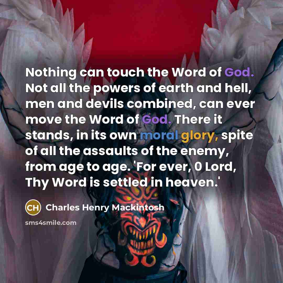 “Nothing can touch the Word of God. Not all the…” quote by Charles Henry Mackintosh