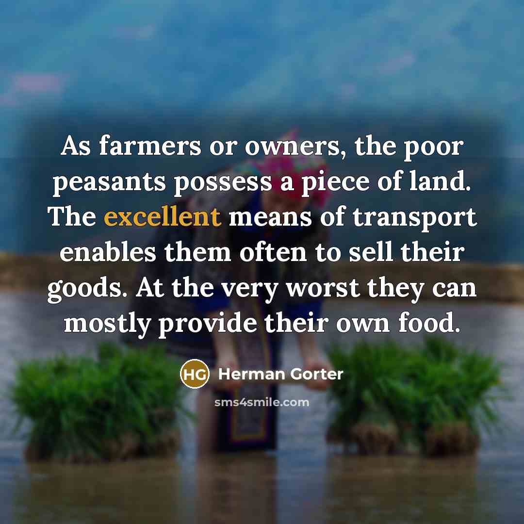“As farmers or owners, the poor peasants possess a piece…” quote by Herman Gorter