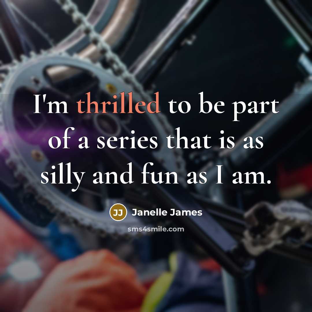 “I'm thrilled to be part of a series that is…” quote by Janelle James