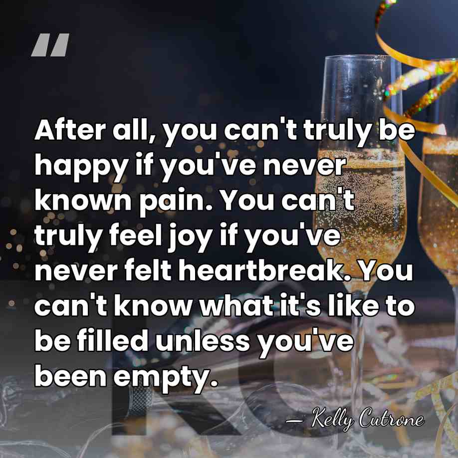 After all, you can't truly be happy if you've never known pain.&hellip; - Kelly Cutrone