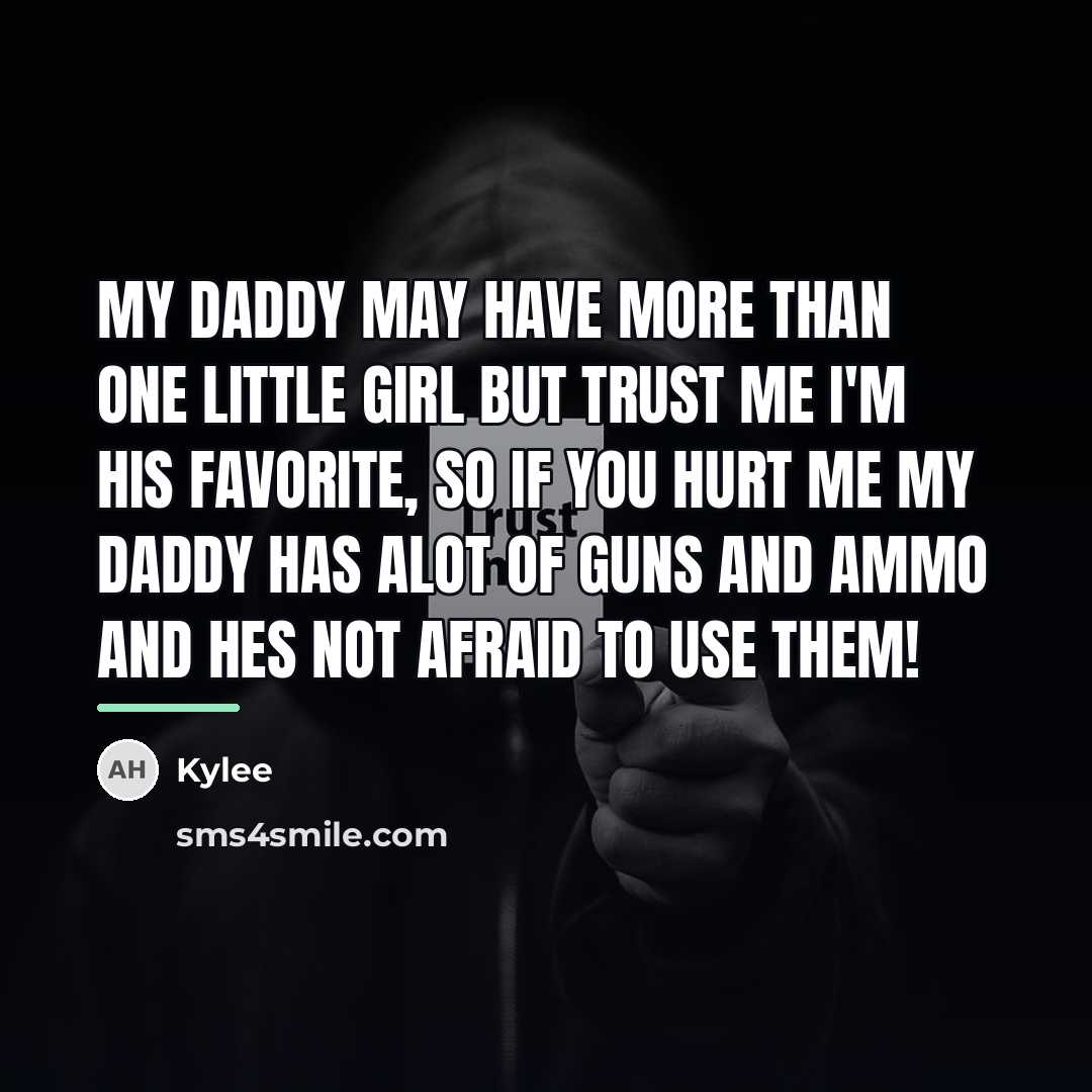 “My daddy may have more than one little girl but…” quote by Kylee