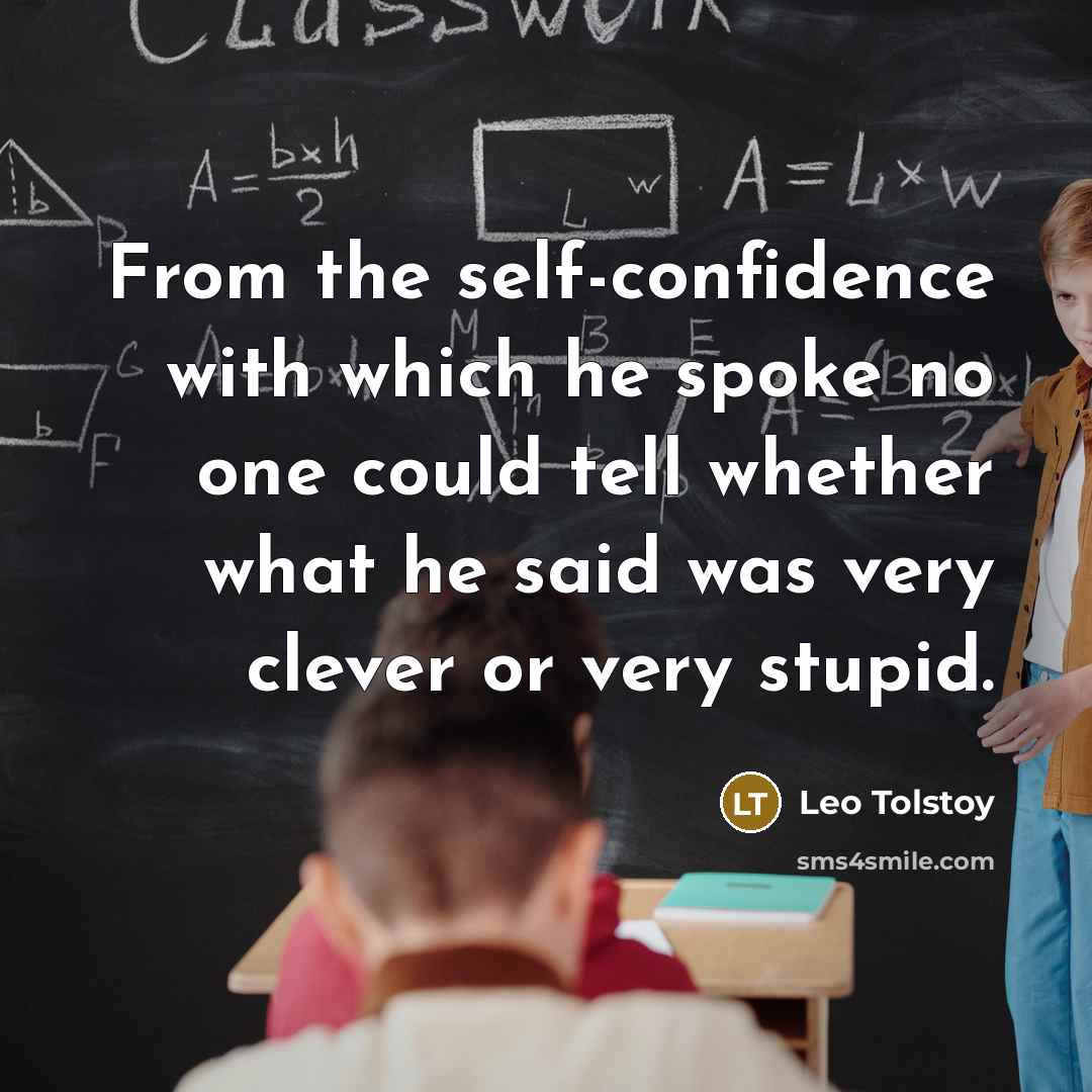 “From the self-confidence with which he spoke no one could…” quote by Leo Tolstoy